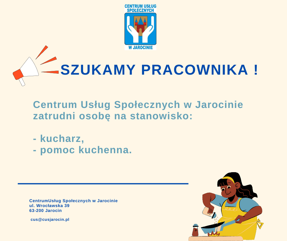 Centrum Usług Społecznych w Jarocinie zatrudni osobę na stanowisko - kucharz, - pomoc kuchenna. (1)