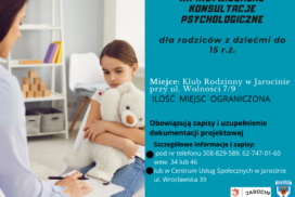 Zapisy na indywidualne konsultacje psychologiczne skierowane do rodziców/opiekunów z dziećmi do 15 roku życia