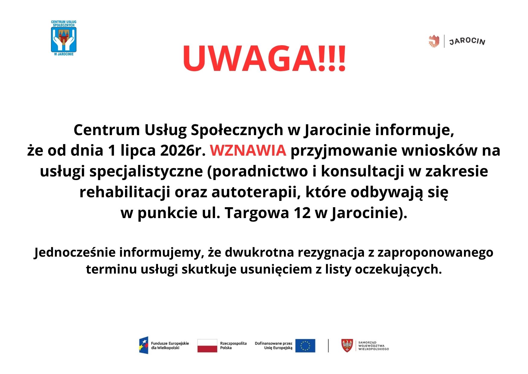 UWAGA!!! Centrum Usług Społecznych w Jarocinie informuje, że od dnia 1 lipca 2026r. wznawia przyjmowanie wniosków na usługi specjalistyczne